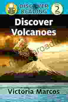 Discover Volcanoes: Level 2 Reader (Discover Reading)