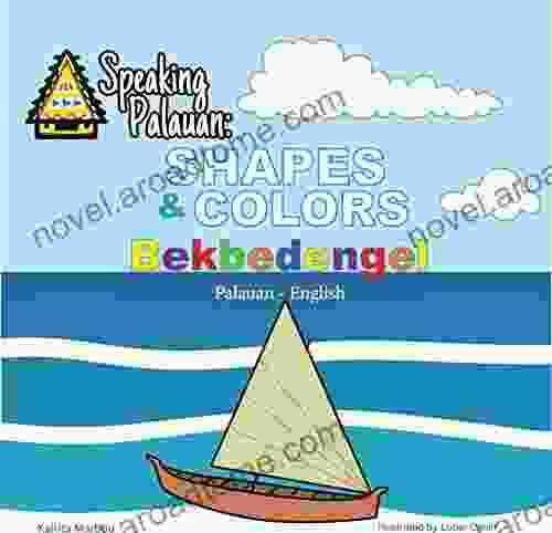 Speaking Palauan: Shapes Colors Bekbedengel
