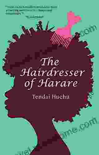 The Hairdresser Of Harare: A Novel (Modern African Writing Series)