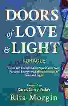 Doors of Love and Light: Energize Your Space Using Love and Light