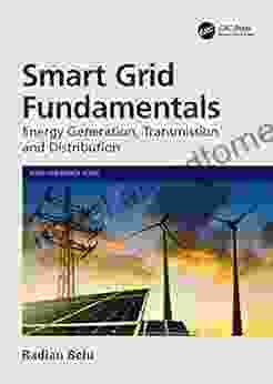 Smart Grid Fundamentals: Energy Generation Transmission and Distribution (Nano and Energy)