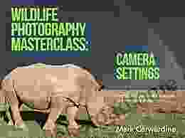 Wildlife Photography Masterclass: Camera Settings: Everything You Need To Know In A Few Easy Steps