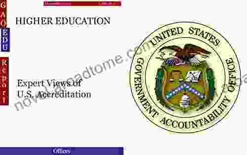 HIGHER EDUCATION: Expert Views Of U S Accreditation (GAO DOEducation)