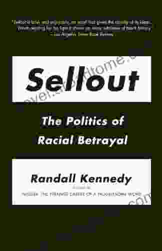 Sellout: The Politics Of Racial Betrayal