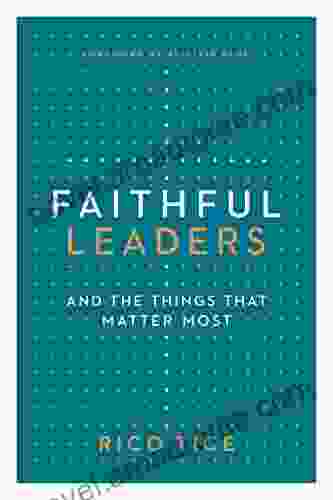 Faithful Leaders: and the Things That Matter Most