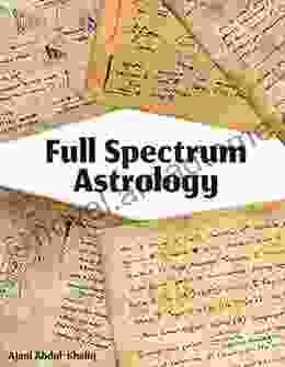 Full Spectrum Astrology (Full Spectrum Astrology 1)