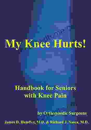 My Knee Hurts : Handbook For Seniors With Knee Pain (MyBones 3)