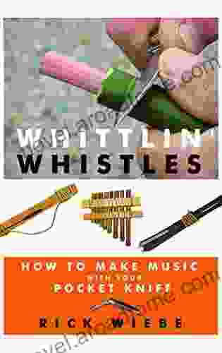 Whittlin Whistles: How To Make Music With Your Pocket Knife