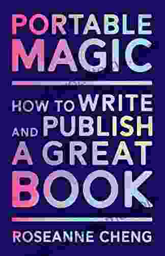 Portable Magic: How To Write And Publish A Great