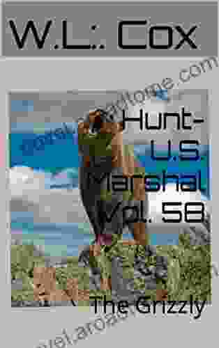 Hunt U S Marshal Vol 58: The Grizzly (Hunt U S Marshal)