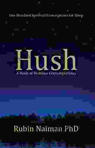 Hush: A Of Bedtime Contemplations
