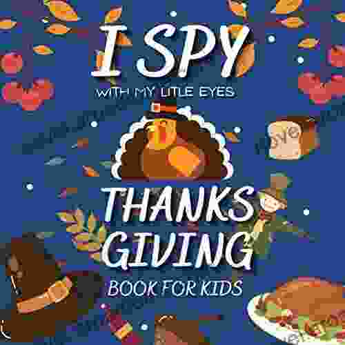 I Spy Thanksgiving For Kids Ages 2 5 : Stimulating The Imagination For Toddlers Fun Activity For Kids Ages 2 5
