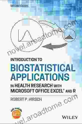 Introduction to Biostatistical Applications in Health Research with Microsoft Office Excel and R