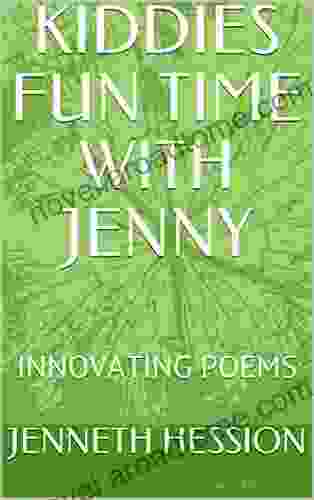KIDDIES FUN TIME WITH JENNY: INNOVATING POEMS