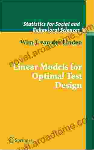 Linear Models For Optimal Test Design (Statistics For Social And Behavioral Sciences)