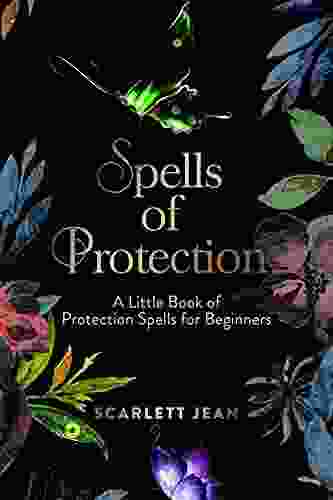 Spells Of Protection : A Little Of Protection Spells For Beginners