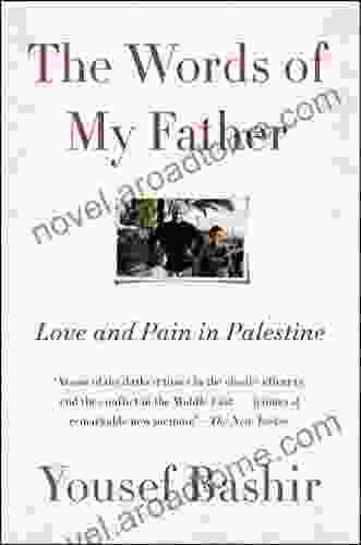 The Words Of My Father: Love And Pain In Palestine