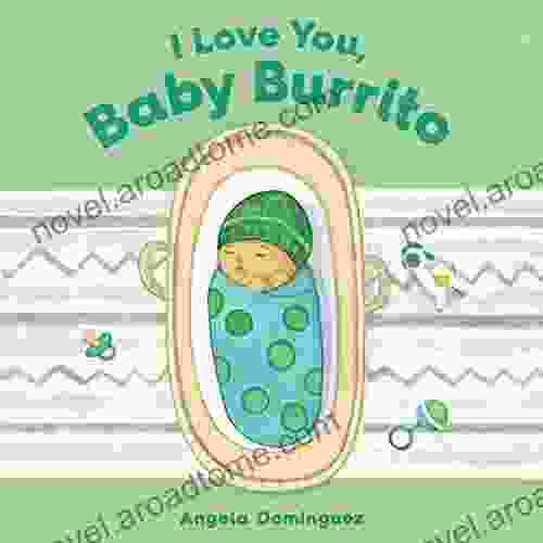 I Love You Baby Burrito