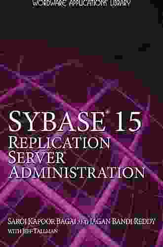 Sybase 15 0 Replication Server Administration Saroj Kapoor Bagai
