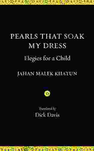 Pearls That Soak My Dress: Elegies For A Child