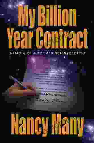 My Billion Year Contract Memoir Of A Former Scientologist