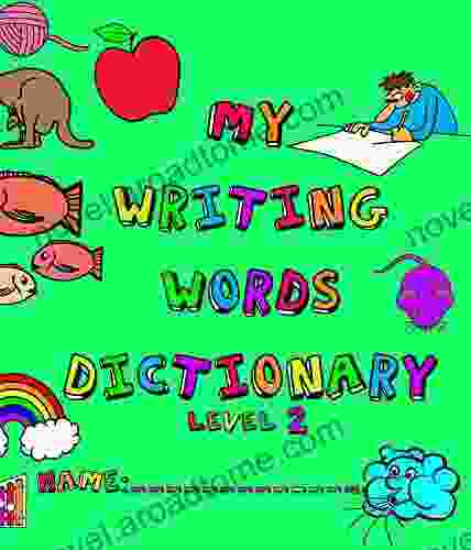 My Writing Words Dictionary Level 2: Spelling Dictionary For Third Through Fifth Grade Students