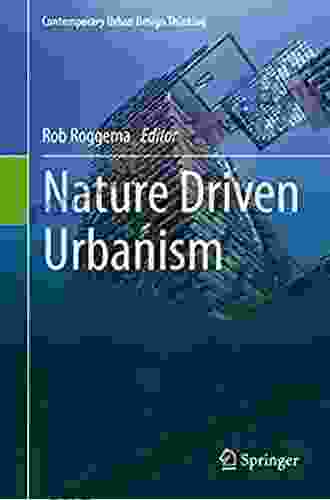 Nature Driven Urbanism (Contemporary Urban Design Thinking)