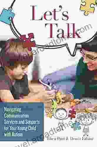 Let S Talk: Navigating Communication Services And Supports For Your Young Child With Autism