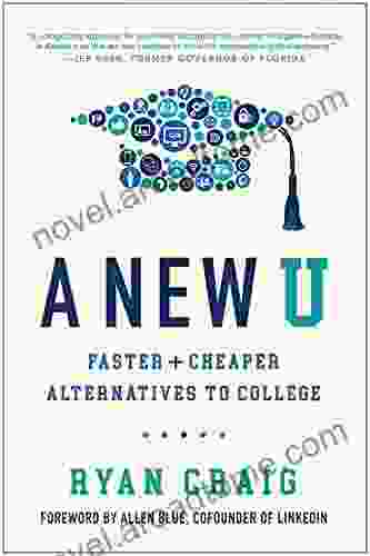 A New U: Faster + Cheaper Alternatives To College