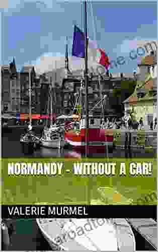 Normandy Without a Car