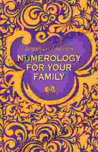 Numerology for Your Family RoseMaree Templeton