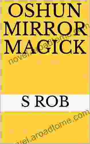 Oshun Mirror Magick S Rob