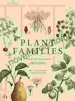 Plant Families: A Guide for Gardeners and Botanists