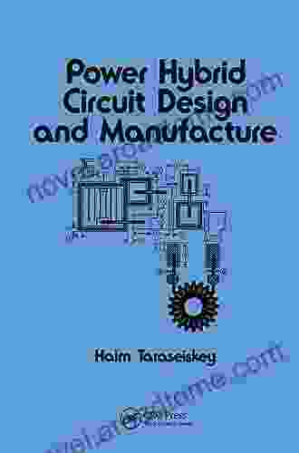 Power Hybrid Circuit Design Manufacture (Electrical And Computer Engineering 96)