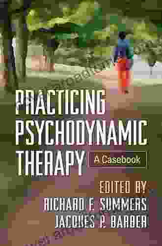 Practicing Psychodynamic Therapy: A Casebook