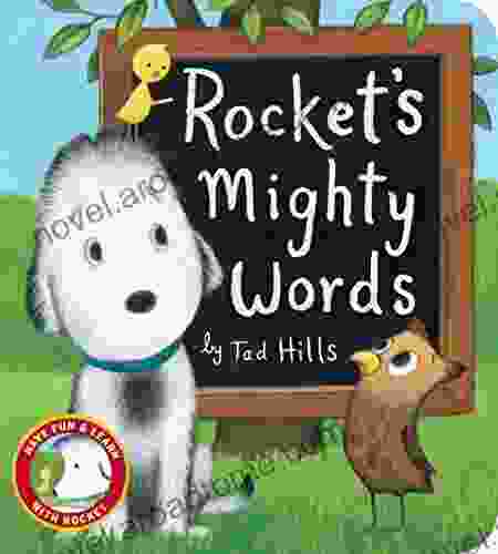 Rocket S Mighty Words Tad Hills