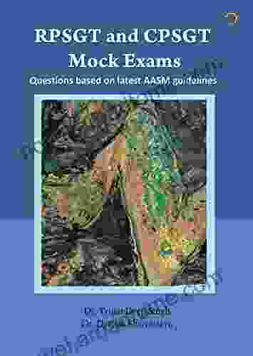 RPSGT And CPSGT Mock Exams: Questions Based On Latest AASM Rules And Guidelines