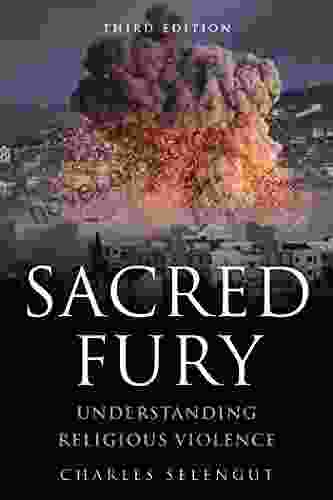 Sacred Fury: Understanding Religious Violence