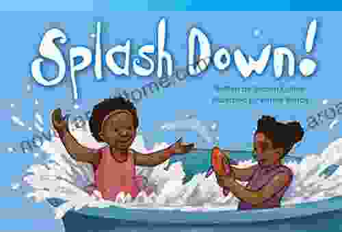 Splash Down (Read Explore Imagine Fiction Readers: Level 1 3)