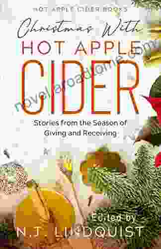 Christmas With Hot Apple Cider: Stories From The Season Of Giving And Receiving (Hot Apple Cider Books)