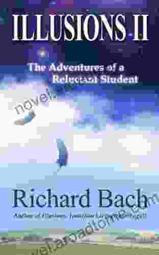 Illusions II: The Adventures of a Reluctant Student (Kindle Single)