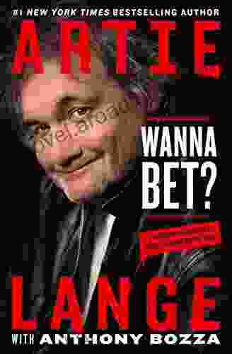 Wanna Bet?: A Degenerate Gambler S Guide To Living On The Edge