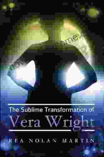 The Sublime Transformation Of Vera Wright: A Tender Tale About The Saint Next Door