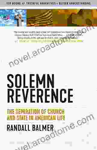 Solemn Reverence: The Separation Of Church And State In American Life (Sunlight Editions)