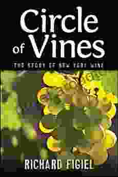 Circle of Vines: The Story of New York Wine (Excelsior Editions)