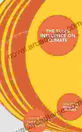 The Sun S Influence On Climate (Princeton Primers In Climate 11)