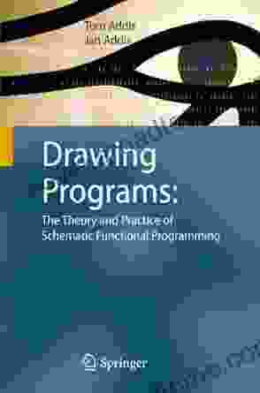 Drawing Programs: The Theory And Practice Of Schematic Functional Programming