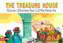 The Treasure House: Quran Stories For Little Hearts