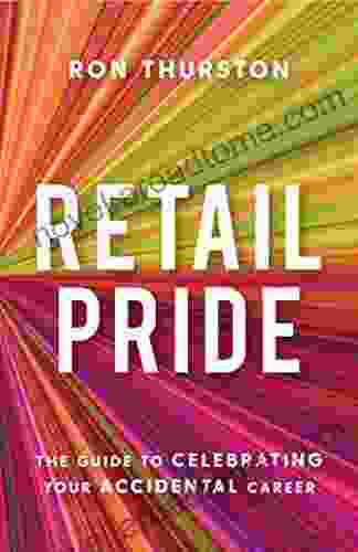 Retail Pride: The Guide To Celebrating Your Accidental Career