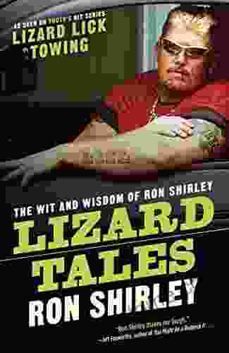 Lizard Tales: The Wit And Wisdom Of Ron Shirley